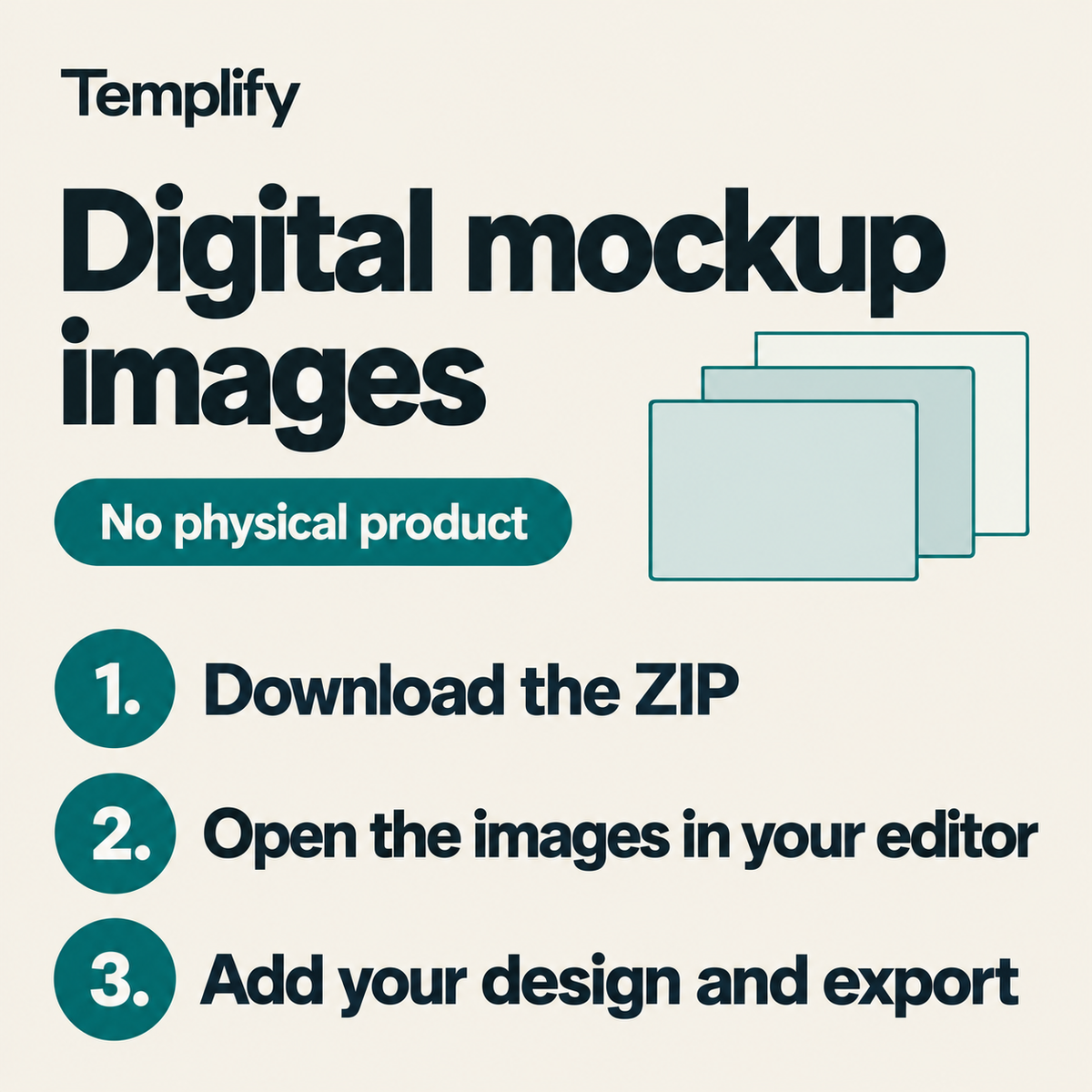 Templify digital mockup images: no physical product. Download the ZIP, open the images in your editor, then add your design and export.